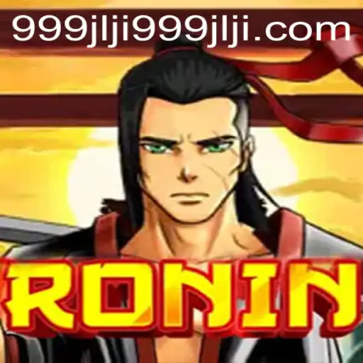Exploring the Intriguing World of Ronin with Keyword '999jlji'
