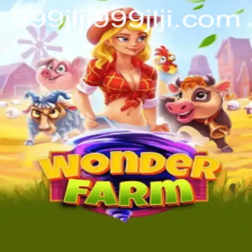 Discovering the Wonders of WonderFarm with 999jlji